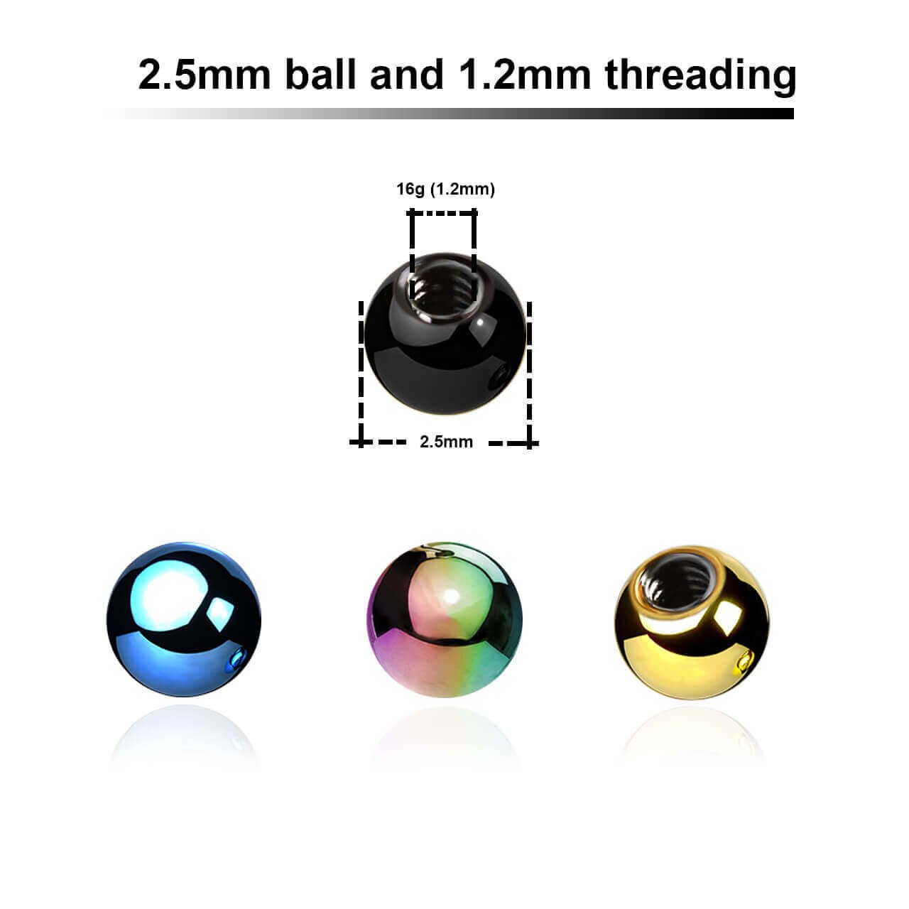 balls with 2.5mm diameter and a 1.2mm
